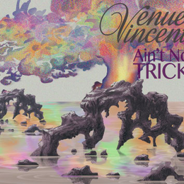 Ain't No TRICK / Venue Vincent / VV-002